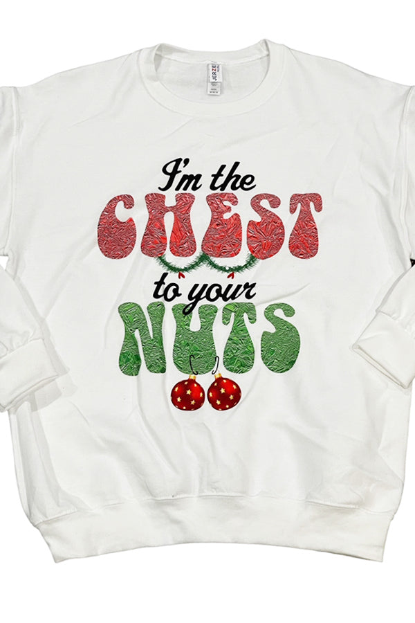 Chest to your Nuts Sweatshirt