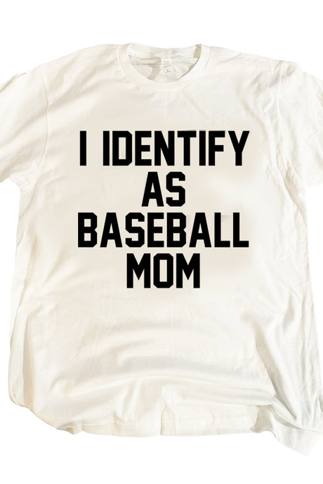 I Identify As Baseball Mom Tee