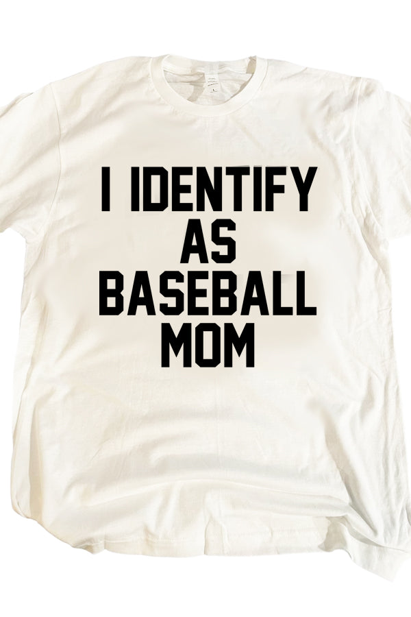 I Identify As Baseball Mom Tee
