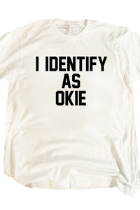 I Identify As Okie Tee