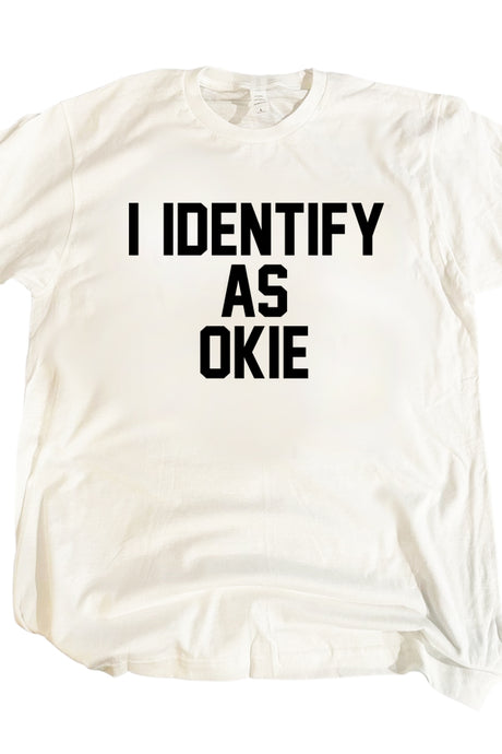 I Identify As Okie Tee