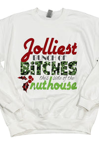 Jolliest Bunch Bitches Sweatshirt