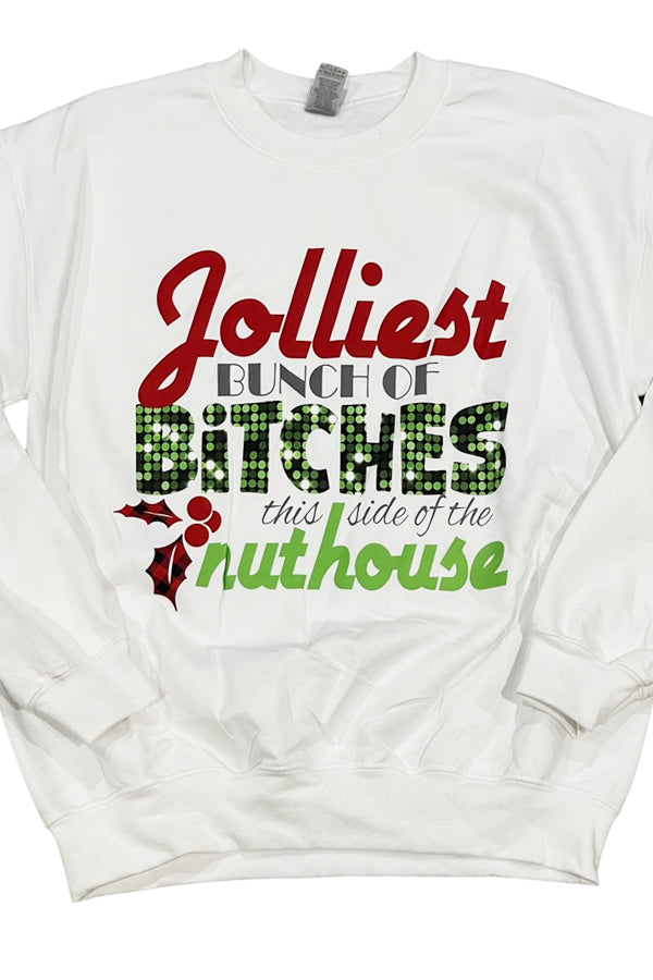 Jolliest Bunch Bitches Sweatshirt