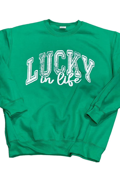Lucky In Life Sweatshirt