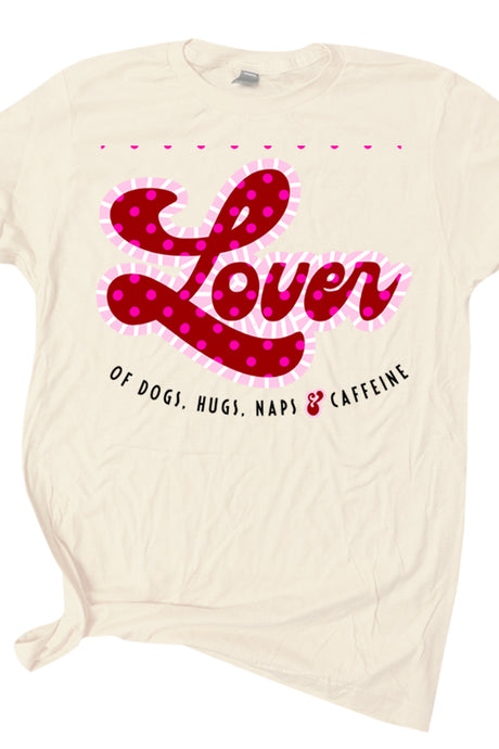 Lover of Dogs Hugs Naps Caffeine Tee